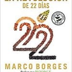 La Revolución de 22 Días: El Programa a Base de Plantas Que Transforma Tu Cuerpo, Reajusta Tu Hábitos y Cambia Tu Vida