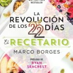 La-revolucin-de-los-22-das-El-recetario-978-6073152396-0