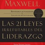 Las-21-leyes-irrefutables-del-liderazgo-Siga-estas-leyes-y-la-gente-lo-seguir-a--0