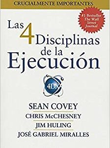 Las 4 Disciplinas de la Ejecución