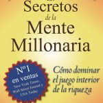 Los-Secretos-De-La-Mente-Millonaria-Cmo-dominar-el-juego-interior-de-la-riqueza--0