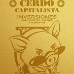 Pequeo-cerdo-capitalista-Inversiones-Para-hippies-yuppies-y-bohemios-978-6071127-0