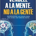 Véndele a la mente, no a la gente