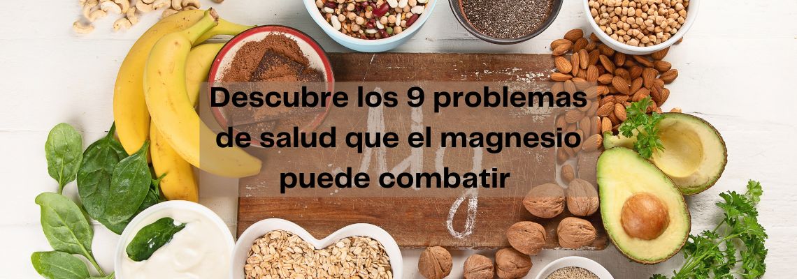 9 problemas de salud que el magnesio puede combatir