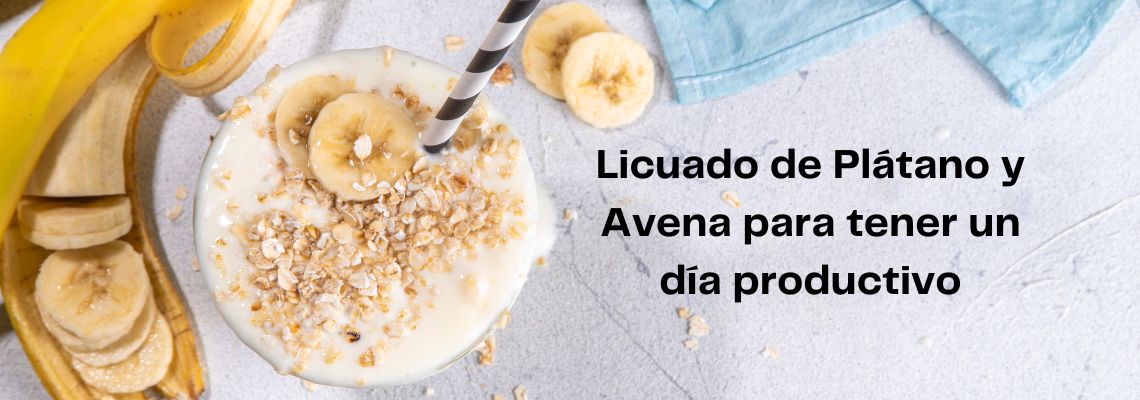 La Receta de Licuado de Plátano y Avena que Necesitas para Tener un Día Productivo